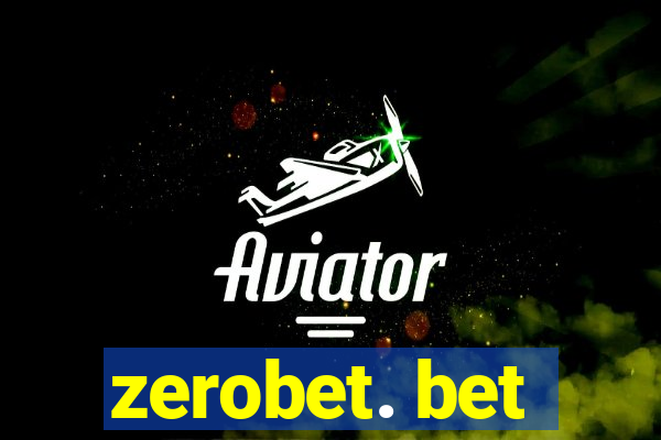 zerobet. bet